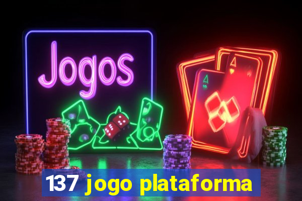 137 jogo plataforma